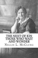 The Next of Kin Those Who Wait and Wonder
